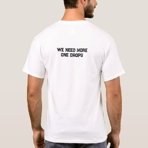 Istället för Pengarar Skörd... Vi behöver fler dro T Shirt