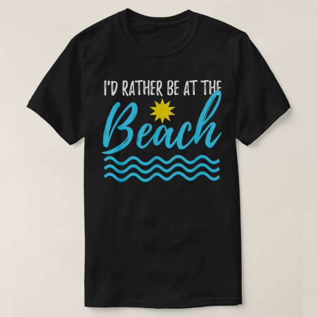 Istället vara på Sommarens Beach-flotta T Shirt (Design framsida)