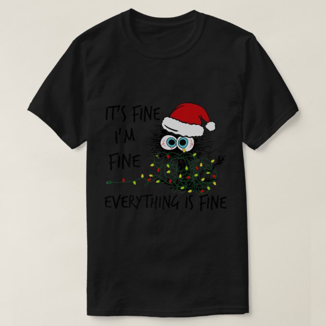 It's Fine I'm Fine Everything Is Fine Cat  T Shirt (Design framsida)