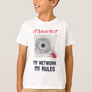 IT-arkitekt: Mitt Nätverk, Mina Regler Roligt IT T Shirt