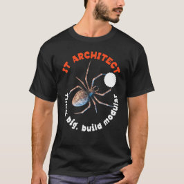 IT-arkitekt Modulär Spindel Tech Humor T Shirt