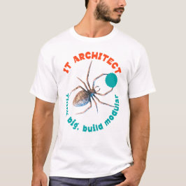 IT-arkitekt Modulär Spindel Tech Humor T Shirt