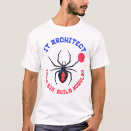 IT-arkitekt Spindel Modulärt Humor T Shirt