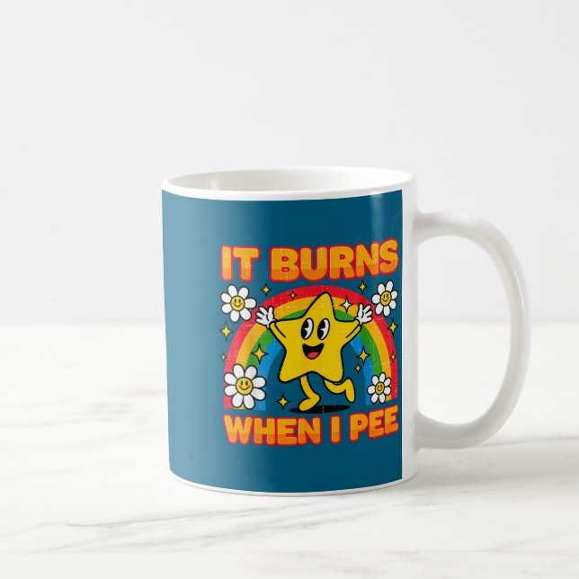 It Burns When I Pee Y2k Ironic Sarcastic Saying Em Kaffemugg (Höger)
