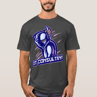 IT Consultant-expert T Shirt