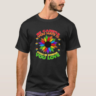 It Could Be Someone You Love LGBT Pride T Shirt