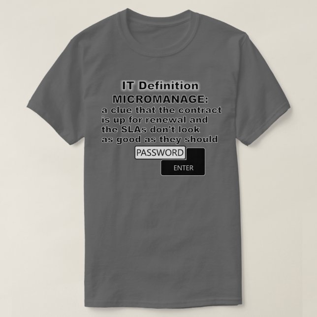 IT Definition Micromanage T Shirt (Design framsida)