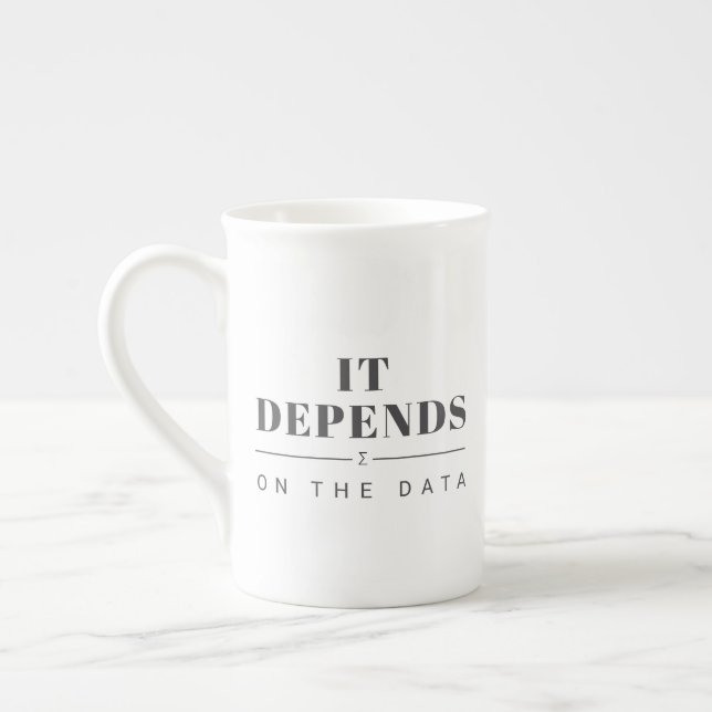 It Depends on the Data Bone China Mug Benporslin Mugg (Vänster)