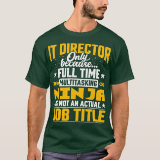 IT Director Job Title Funny IT Manager Executive G T Shirt