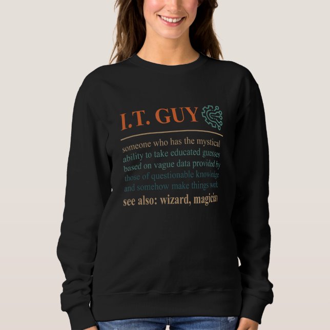 IT Guy IT Tech Information Technology Ge T Shirt (Framsida)
