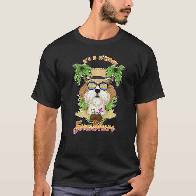 It Is 5 O´Clock Somewhere Drinking Shih Tzu   T Shirt (Framsida)