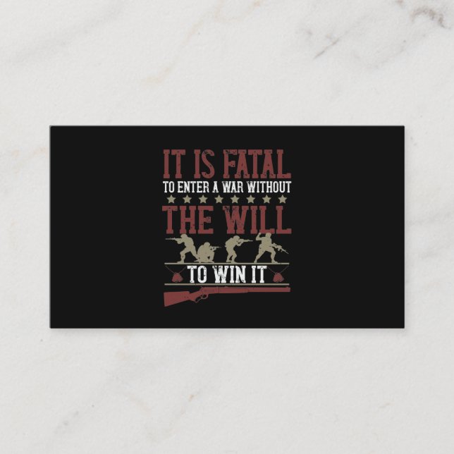 It Is Fatal To Enter A War Without The Will To Win Visitkort (Framsida)