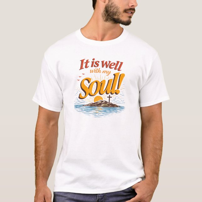It Is Well With My Soul Christian Sunset Design T Shirt (Framsida)