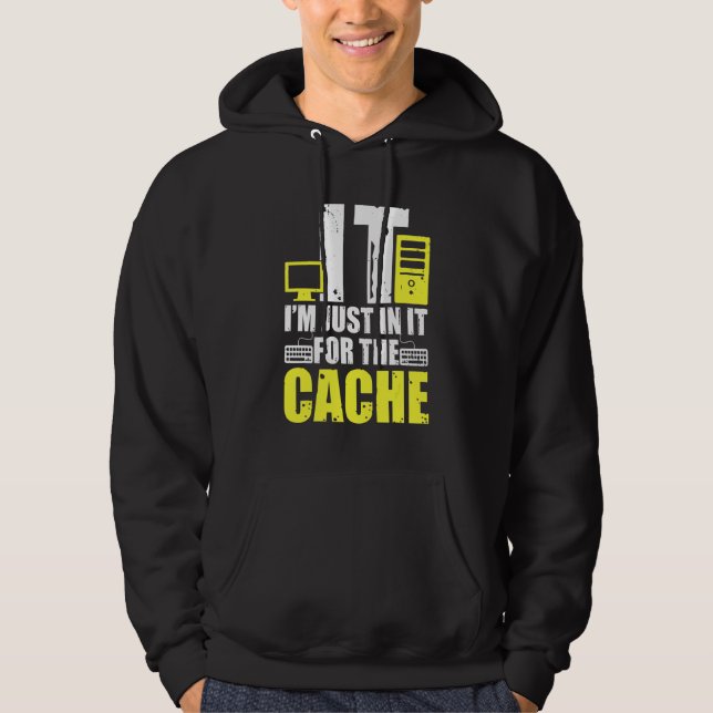 IT Jag Är Bara Med För Cachen Hjälpdesk Dator Hoodie (Framsida)