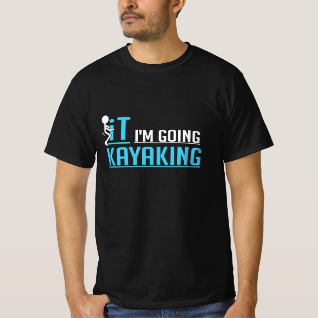 IT jag ska Kayaking T Shirt (Framsida)