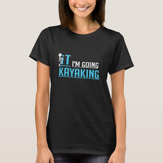 IT jag ska Kayaking T Shirt (Framsida)