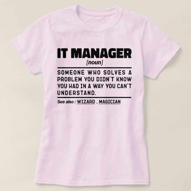 IT Manager Noun Technology Employee Roliga meninga T Shirt (Design framsida)