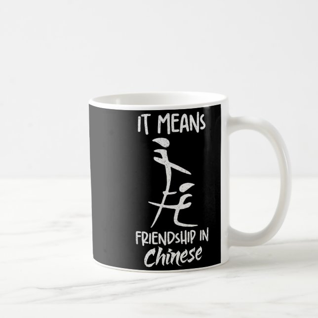 It Means Friendship In Chinese Funny Sarcasm Meme  Kaffemugg (Höger)