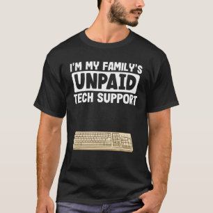 IT Nerd Geek Computer Jag är min familjs obetalda T Shirt