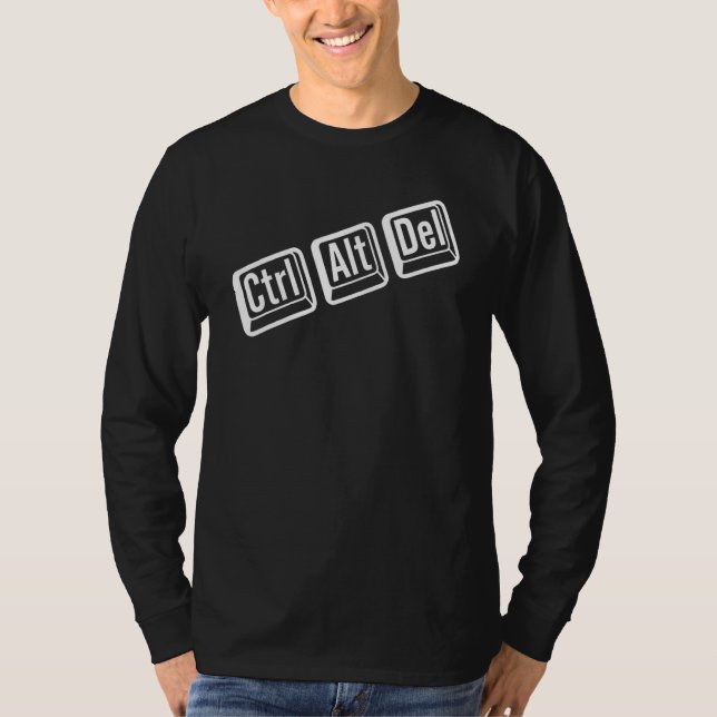 IT Nerd is Control Alt Delete IT Geek T Shirt (Framsida)