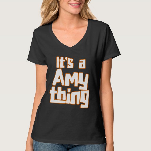 It s a Amy Thing T Shirt (Framsida)