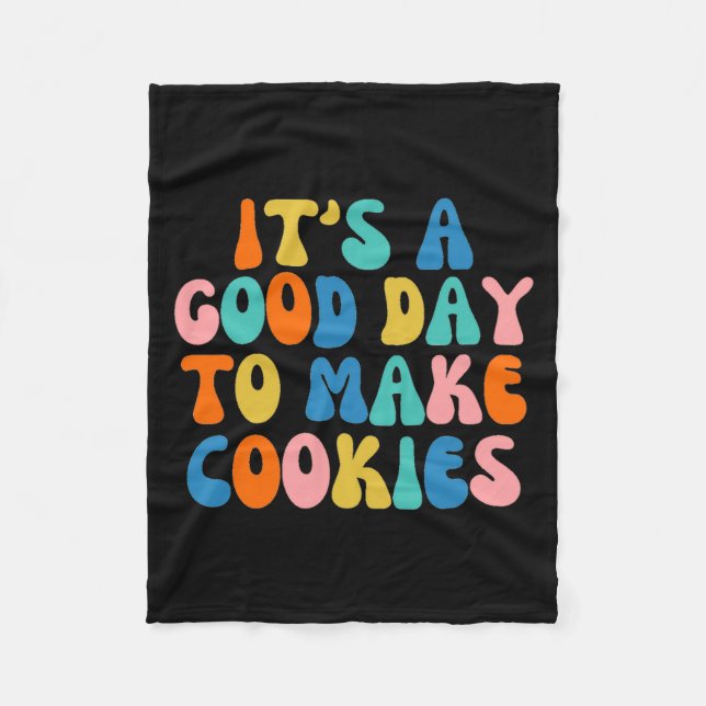 It S A Good Day To Make Cookie  Fleecefilt (Framsidan)