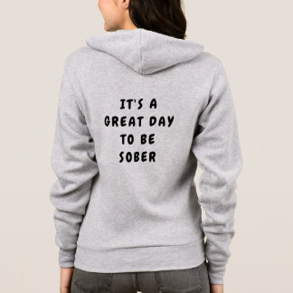 It’s a Great Day to Be Sober – Sobriety Gift T Shirt