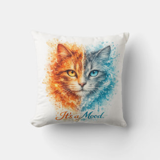 It’s a Mood Fire and Ice Cat Cute Artistic Cat Kudde