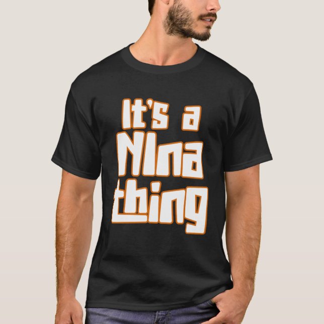 It s a NIna Thing T Shirt (Framsida)