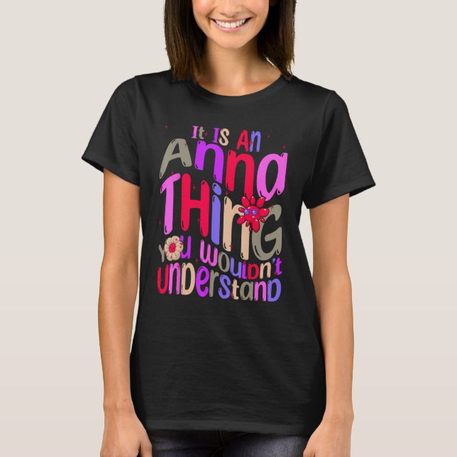 It s an Anna Thing You Wouldn t Understand Groovy  Shirt (Framsida)