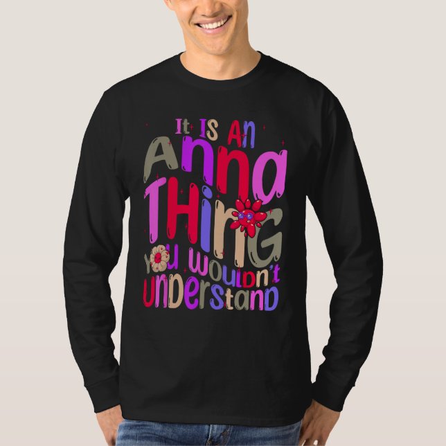 It s an Anna Thing You Wouldn t Understand Groovy  T Shirt (Framsida)