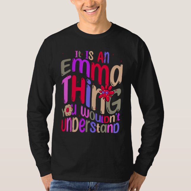 It s an Emma Thing You Wouldn t Understand Groovy  T Shirt (Framsida)