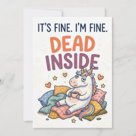 It’s Fine I’m Fine Dead Inside Unicorn Greeting Julkort