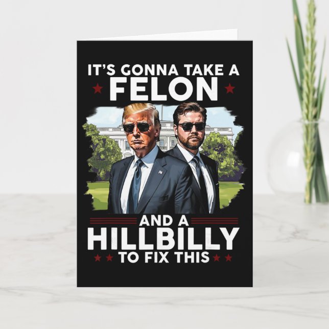 It’s Gonna Take A Felon And A Hillbilly To Fix Thi Kort (Framsida)