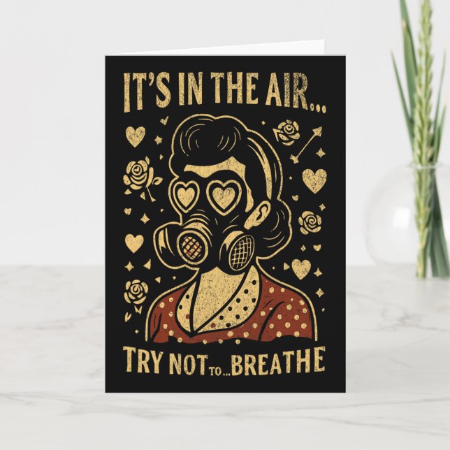 It’s In The Air… Try Not To Breathe Anti Valentine Kort (Framsida)