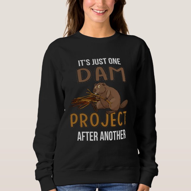 It s Just Ones Dam Project After Another  Beaver Q T Shirt (Framsida)
