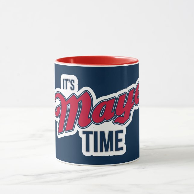 It’s Maye Time Mug Mugg (Center)