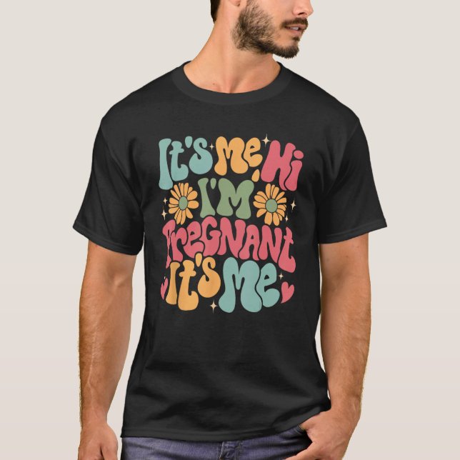 It s Me Hi I m Pregnant Pregnancy Announcement Bab T Shirt (Framsida)