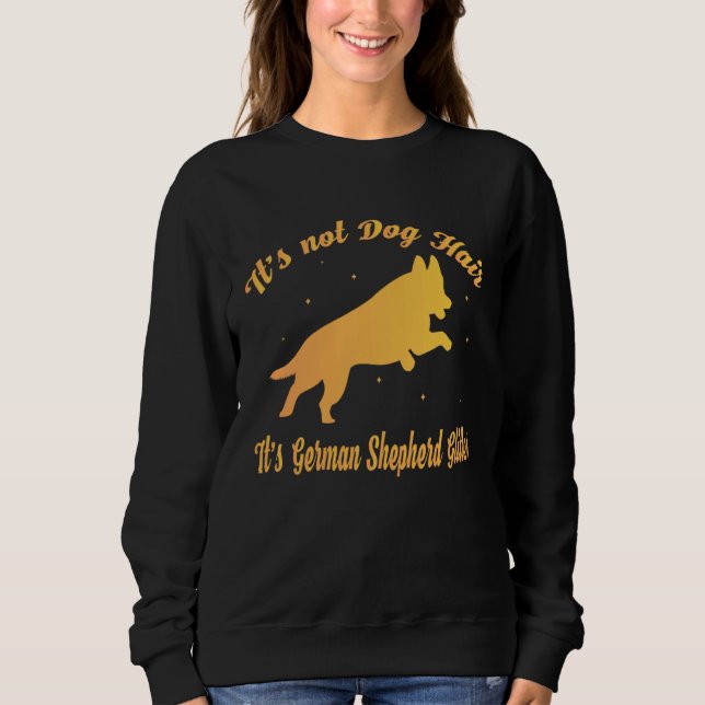 It s Not Dog Hair It s German Shepherd Glitter T Shirt (Framsida)