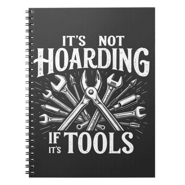 It’s Not Hoarding If It’s Tools Mechanic Handyman Anteckningsbok (Framsidan)