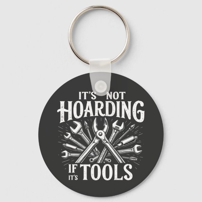 It’s Not Hoarding If It’s Tools Mechanic Handyman Nyckelring (Framsida)