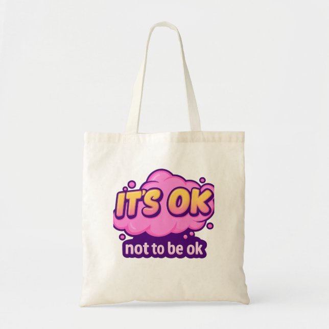 It’s OK Not to Be OK – Mental Health Awareness Tygkasse (Framsidan)