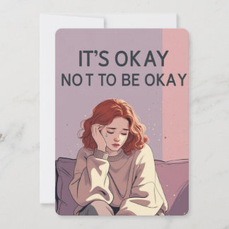 It’s Okay Not to Be Okay – Emotional Support Card  Inbjudningar