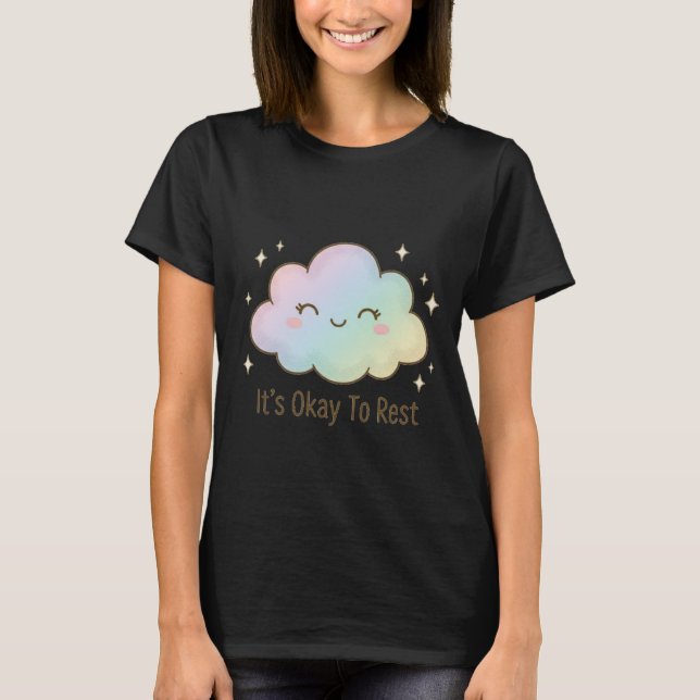 It’s Okay To Rest – Cute Pastel Cloud Mental Healt T Shirt (Framsida)