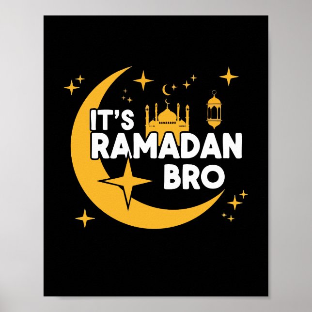 It’s Ramadan Bro Happy Fasting Islamic Crescent  Poster (Framsidan)