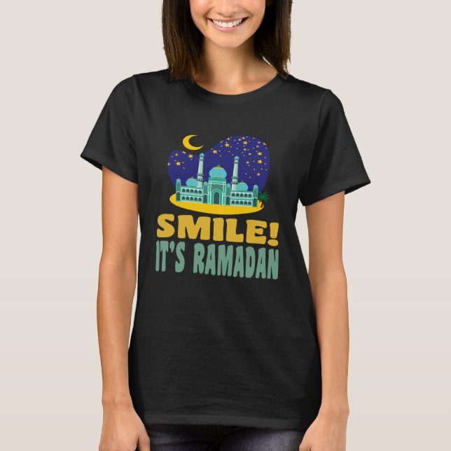 It s Ramadan Bro Smile Muslim s Fasting Month Rama T Shirt (Framsida)
