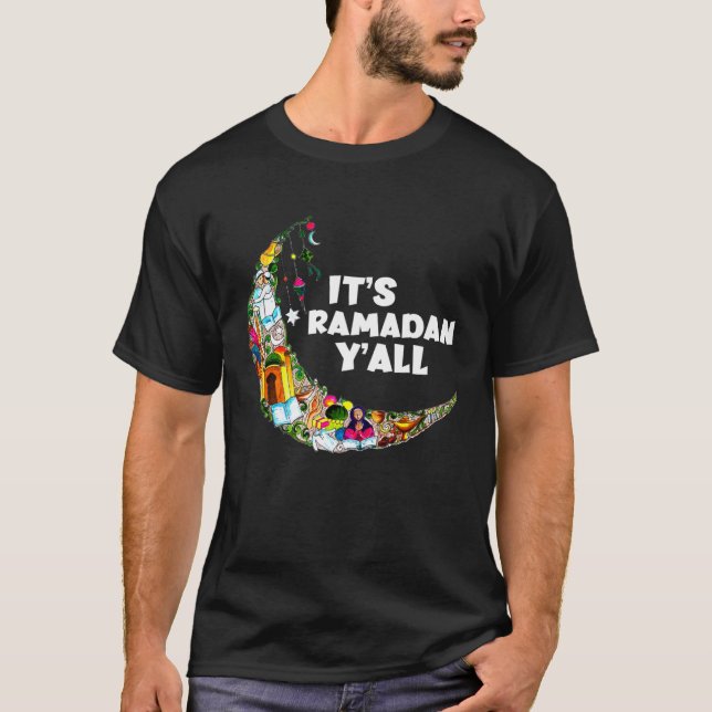 It s Ramadan Y all Ramadan Mubarak Fasting Muslim  T Shirt (Framsida)