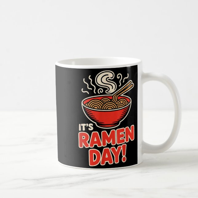 It’s Ramen Day Asian Food Noodles Soup Bowl Cuisin Kaffemugg (Höger)