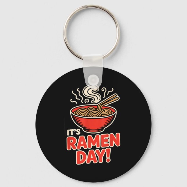 It’s Ramen Day Asian Food Noodles Soup Bowl Cuisin Nyckelring (Framsida)