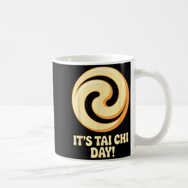 It’s Tai Chi Day Martial Arts Wellness Meditation  Kaffemugg (Höger)